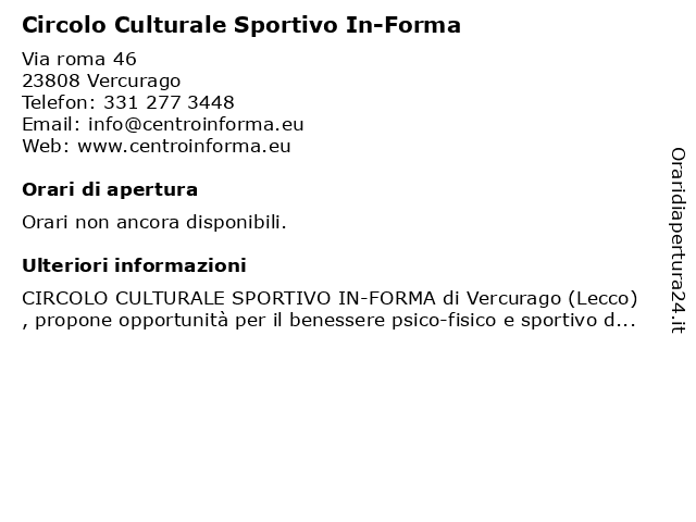 Circolo Culturale Sportivo In-Forma a Vercurago: indirizzo e orari di apertura