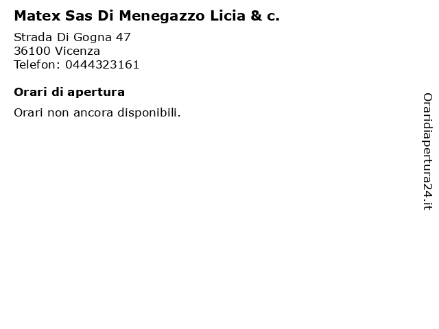Matex Sas Di Menegazzo Licia & c. a Vicenza: indirizzo e orari di apertura