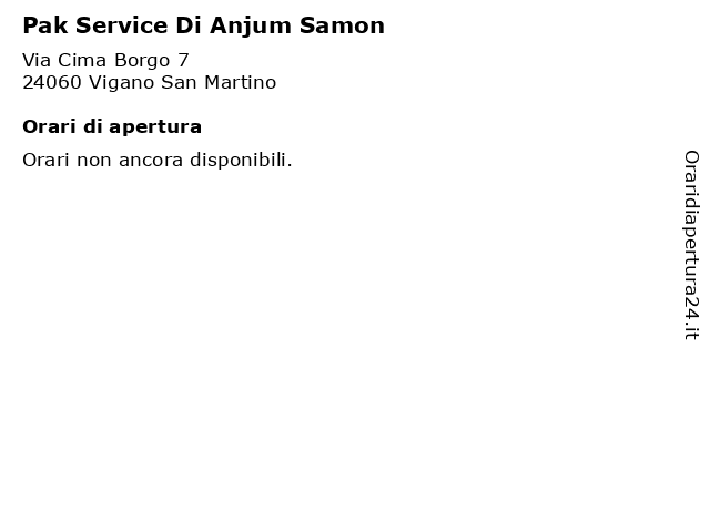 Pak Service Di Anjum Samon a Vigano San Martino: indirizzo e orari di apertura