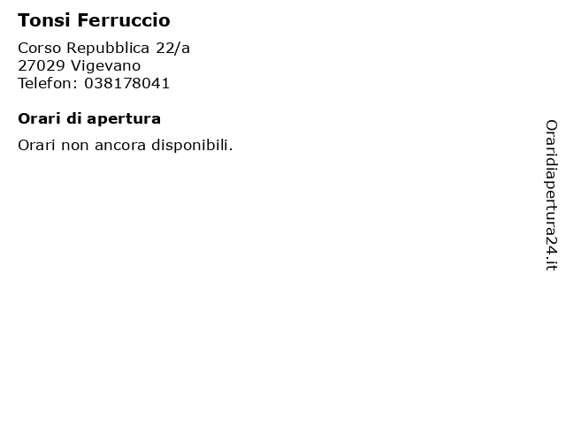 Tonsi Ferruccio a Vigevano: indirizzo e orari di apertura