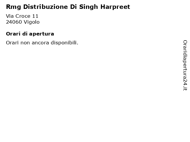 Rmg Distribuzione Di Singh Harpreet a Vigolo: indirizzo e orari di apertura