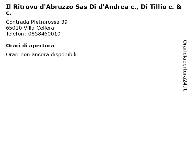 Il Ritrovo d'Abruzzo Sas Di d'Andrea c., Di Tillio c. & c. a Villa Celiera: indirizzo e orari di apertura