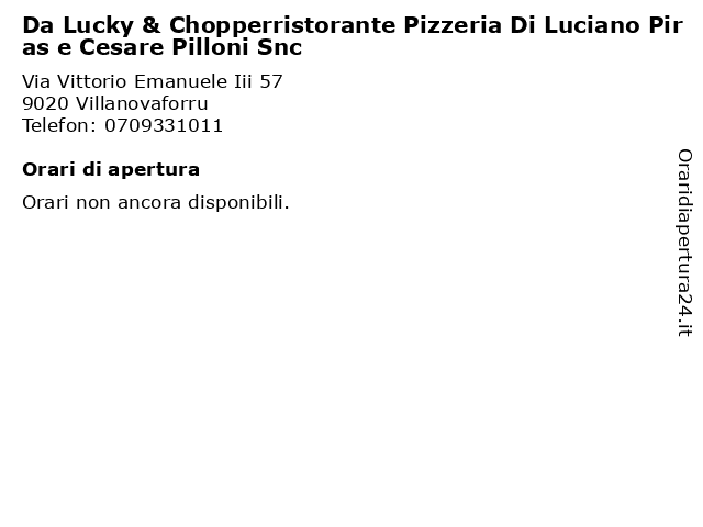Da Lucky & Chopperristorante Pizzeria Di Luciano Piras e Cesare Pilloni Snc a Villanovaforru: indirizzo e orari di apertura
