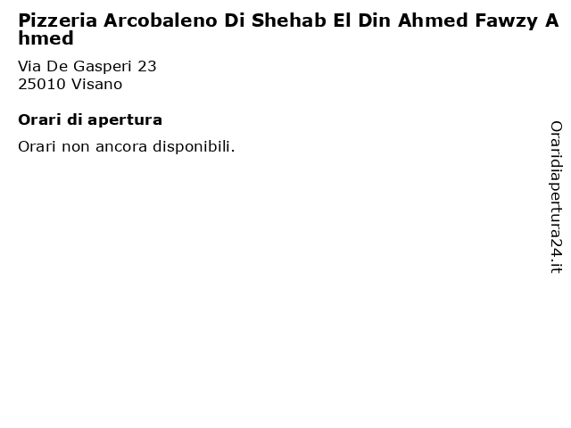 Pizzeria Arcobaleno Di Shehab El Din Ahmed Fawzy Ahmed a Visano: indirizzo e orari di apertura