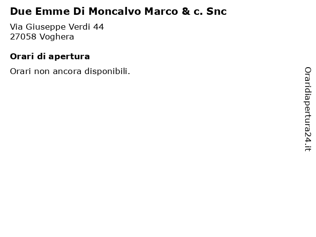Due Emme Di Moncalvo Marco & c. Snc a Voghera: indirizzo e orari di apertura