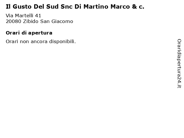 Il Gusto Del Sud Snc Di Martino Marco & c. a Zibido San Giacomo: indirizzo e orari di apertura
